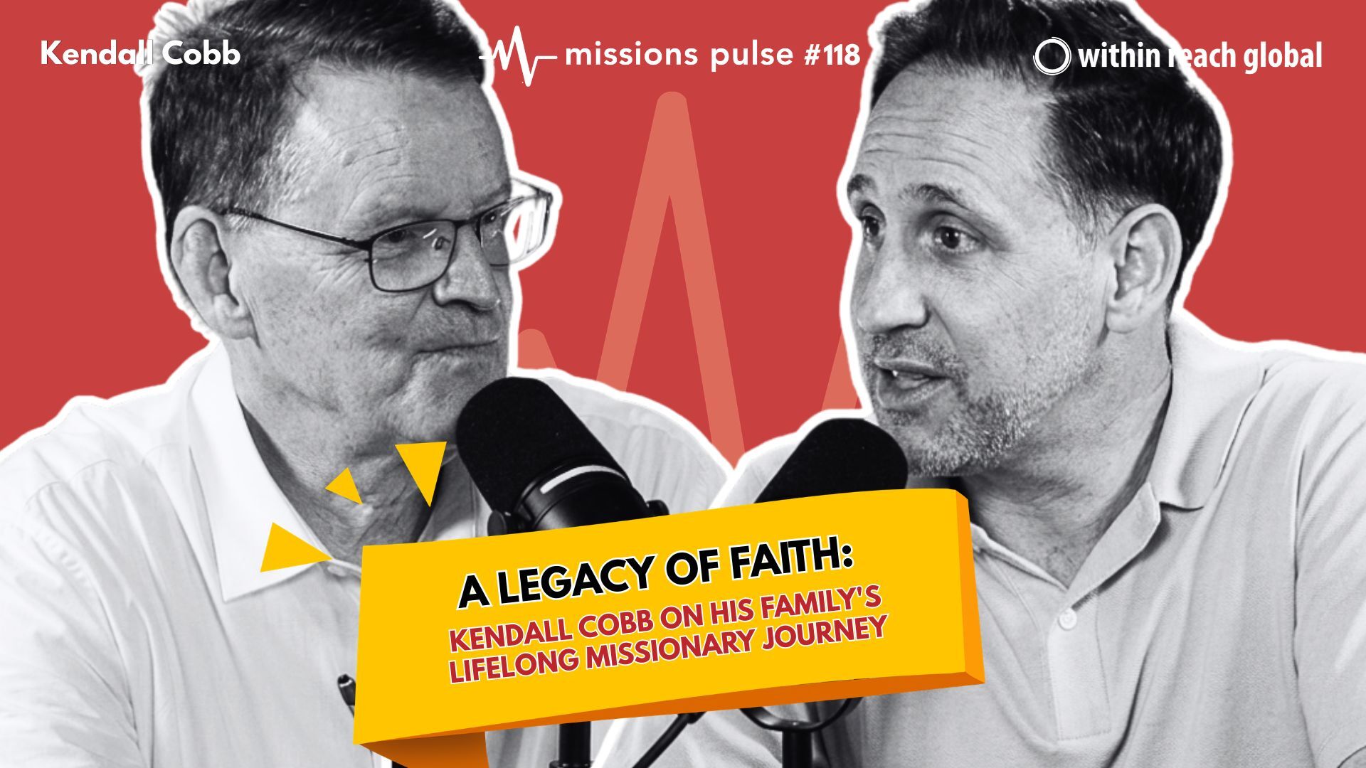 #118: A Legacy of Faith: Kendall Cobb on His Family's Lifelong Missionary Journey